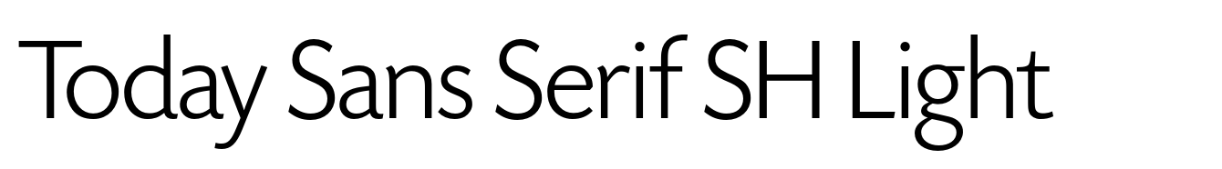 Today Sans Serif SH Light